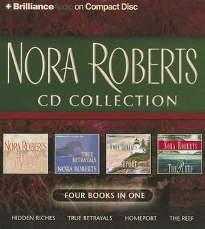 Nora Roberts CD Collection: Hidden Riches/True Betrayals/Homeport/The Reef image number 0