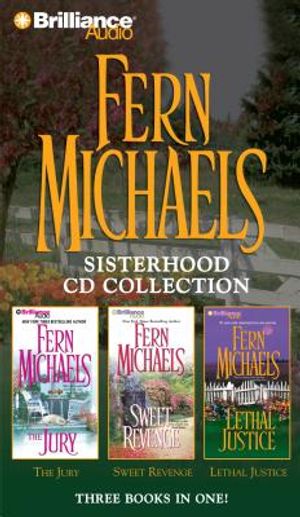 Fern Michaels Sisterhood CD Collection: The Jury/Sweet Revenge/Lethal Justice image number 0