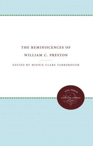 The Reminiscences of William C. Preston image number 0