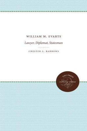 William M. Evarts: Lawyer, Diplomat, Statesman image number 0