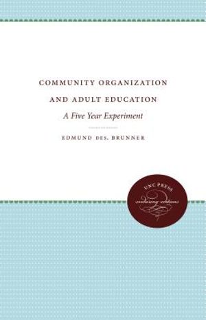 Community Organization and Adult Education: A Five Year Experiment image number 0