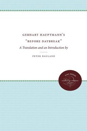 Gerhart Hauptmann's Before Daybreak: A Translation and an Introduction image number 0