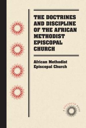 The Doctrines and Discipline of the African Methodist Episcopal Church image number 0