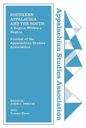 Journal of the Appalachian Studies Association: Southern Appalachia and the South: A Region Within a Region image number 0