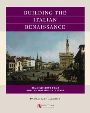 Building the Italian Renaissance: Brunelleschi's Dome and the Florence Cathedral image number 0