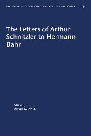 The Letters of Arthur Schnitzler to Hermann Bahr: Edited, annotated, and with an Introduction image number 0