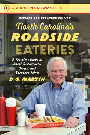 North Carolina's Roadside Eateries: A Traveler's Guide to Local Restaurants, Diners, and Barbecue Joints image number 0