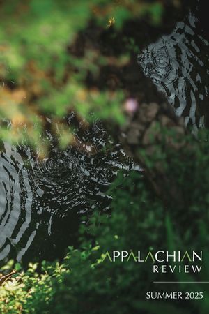 Appalachian Review - Summer 2025: Volume 53, Issue 3 image number 0