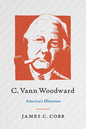 C. Vann Woodward: America's Historian image number 0