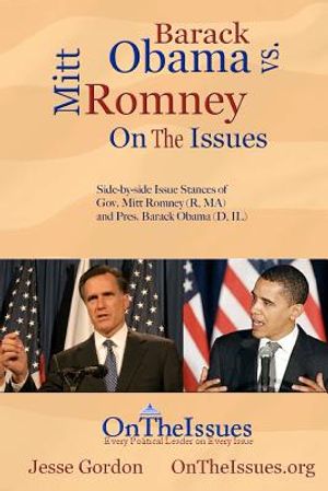 Barack Obama vs. Mitt Romney On The Issues: Side-by-side issue stances of President Barack Obama (D, IL) and Gov. Mitt Romney (R, MA) image number 0