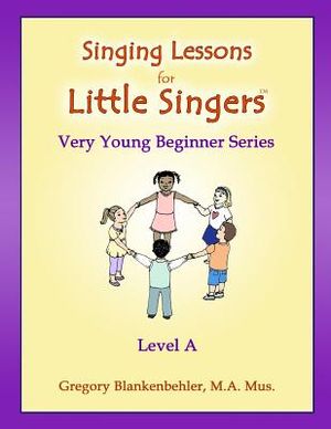Singing Lessons for Little Singers: Level A - Very Young Beginner Series image number 0