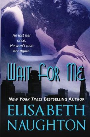 Wait for Me: Romantic Suspense image number 0