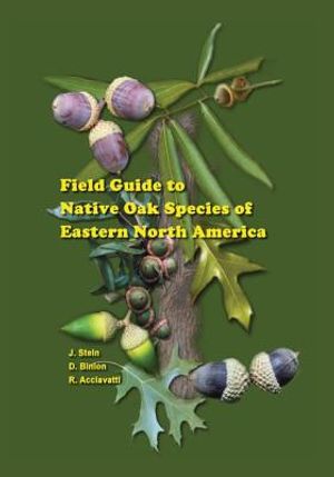 Field Guide to Native Oak Species of Eastern North America image number 0