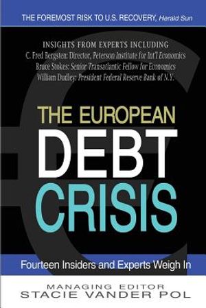 The European Debt Crisis: Fourteen Insiders and Experts Weigh In image number 0
