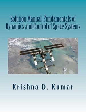 Solution Manual: Fundamentals of Dynamics and Control of Space Systems image number 0