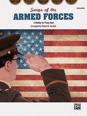 Songs of the Armed Forces: A Medley for Piano Duet, Sheet image number 0