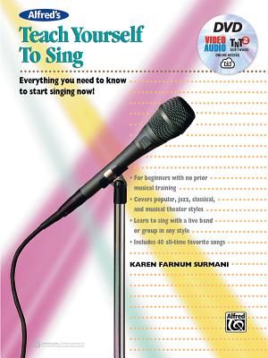 Alfred's Teach Yourself to Sing: Everything You Need to Know to Start Singing Now!, Book & Online Video/Audio/Software image number 0