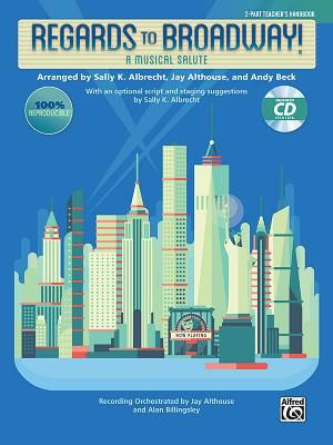 Regards to Broadway!: A Musical Salute (2-Part Kit), Book & Enhanced CD image number 0