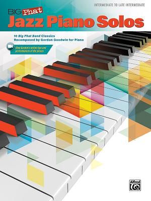 Big Phat Jazz Piano Solos: 10 Big Phat Band Classics Recomposed by Gordon Goodwin for Piano image number 0