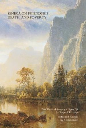 Seneca on Friendship, Death, and Poverty image number 0