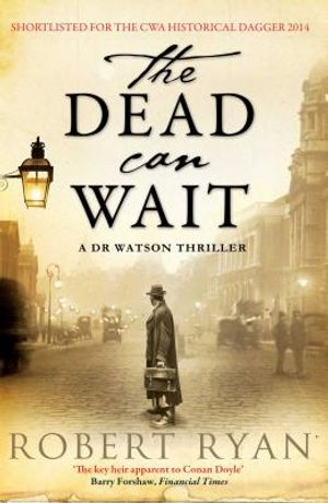 The Dead Can Wait, 2: A Doctor Watson Thriller image number 0