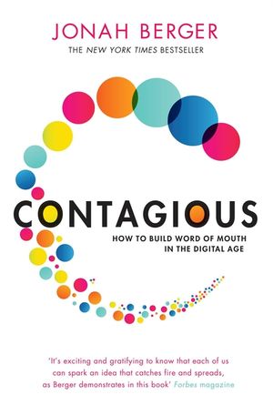 Contagious: How to Build Word of Mouth in the Digital Age image number 0