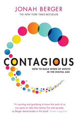 Contagious: How to Build Word of Mouth in the Digital Age image number 0