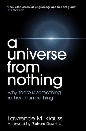 A Universe from Nothing. Lawrence M. Krauss image number 0