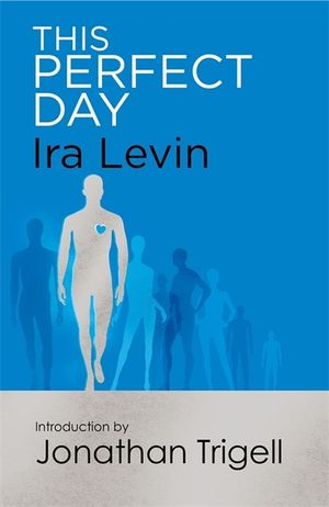 This Perfect Day: Introduction by Jonathan Trigell image number 0