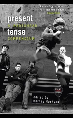 Present Tense: A Radiohead Compendium image number 0