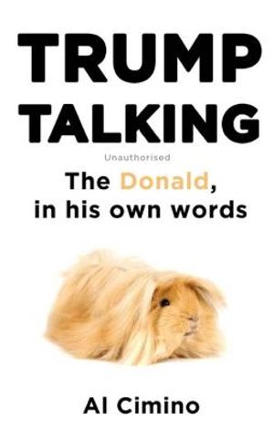 Trump Talking: The Donald, in His Own Words image number 0