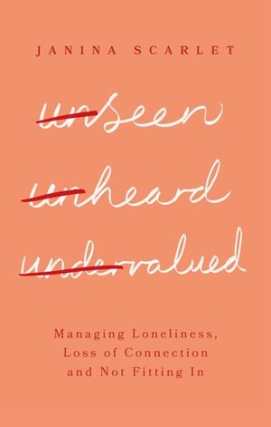 Unseen, Unheard, Undervalued: Managing Loneliness, Loss of Connection and Not Fitting in image number 0