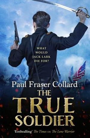 The True Soldier: Jack Lark 6 image number 0