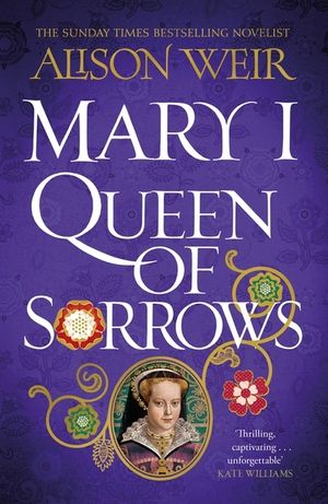 Mary I: Queen of Sorrows image number 0