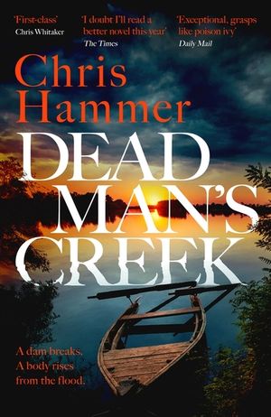 Dead Man's Creek: The Times Crime Book of the Year 2023 image number 0