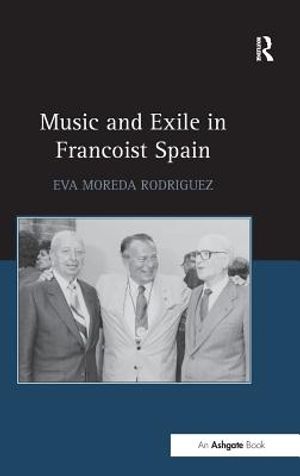 Music and Exile in Francoist Spain image number 0