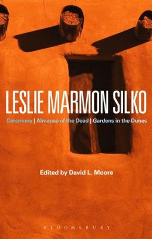 Leslie Marmon Silko: Ceremony, Almanac of the Dead, Gardens in the Dunes image number 0