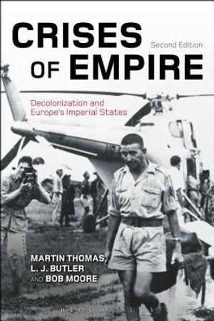 Crises of Empire: Decolonization and Europe's Imperial States image number 0