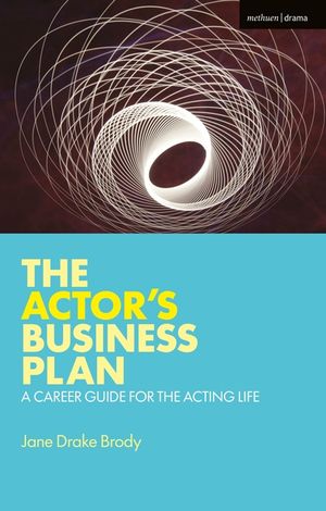The Actor's Business Plan: A Career Guide for the Acting Life image number 0