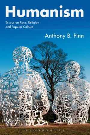 Humanism: Essays on Race, Religion and Popular Culture image number 0
