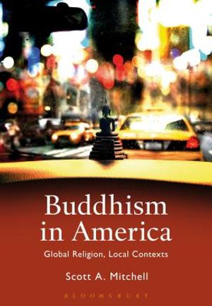 Buddhism in America: Global Religion, Local Contexts image number 0