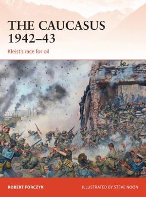 The Caucasus 1942-43: Kleist's Race for Oil image number 0