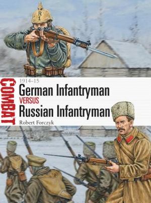 German Infantryman Vs Russian Infantryman: 1914-15 image number 0