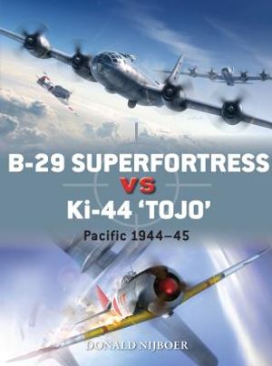 B-29 Superfortress Vs Ki-44 "tojo": Pacific Theater 1944-45 image number 0