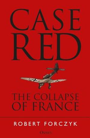 Case Red: The Collapse of France image number 0