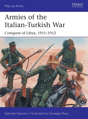 Armies of the Italian-Turkish War: Conquest of Libya, 1911-1912 image number 0