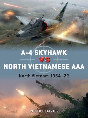 A-4 Skyhawk Vs North Vietnamese AAA: North Vietnam 1964-72 image number 0
