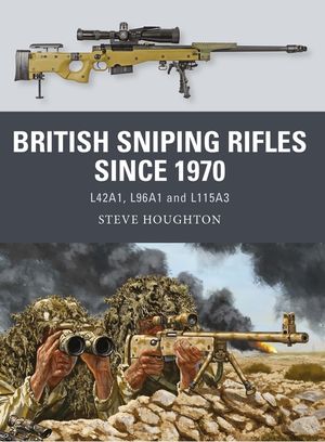 British Sniping Rifles Since 1970: L42a1, L96a1 and L115a3 image number 0