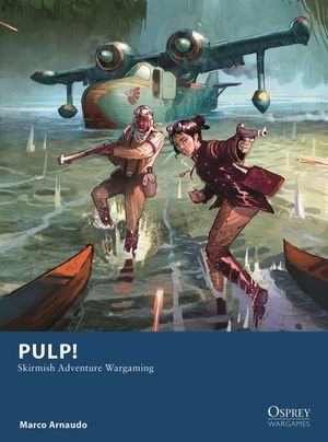 Pulp!: Skirmish Adventure Wargaming image number 0