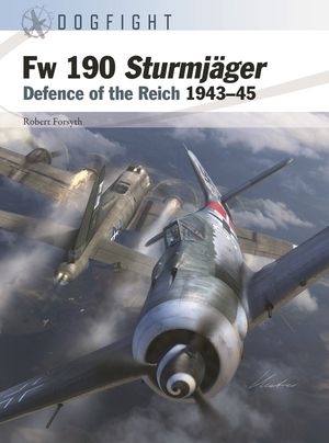 FW 190a-8 Sturmj&auml;ger: Defence of the Reich 1943-45 image number 0